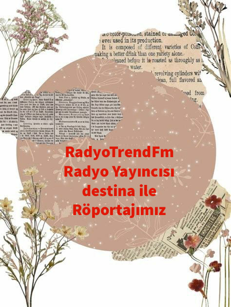 RadyoTrendFm Radyo Yayıncısı destina ile Röportajımız